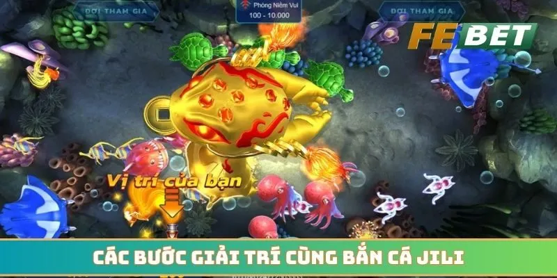 Các bước giải trí cùng bắn cá JILI siêu tốc cho người mới