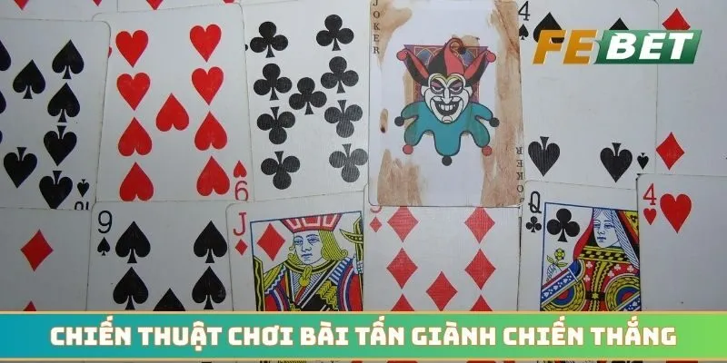 Chiến thuật chơi bài tấn giành chiến thắng với hàng tỷ đồng