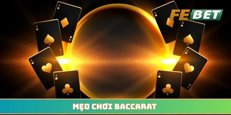 Mẹo chơi Baccarat