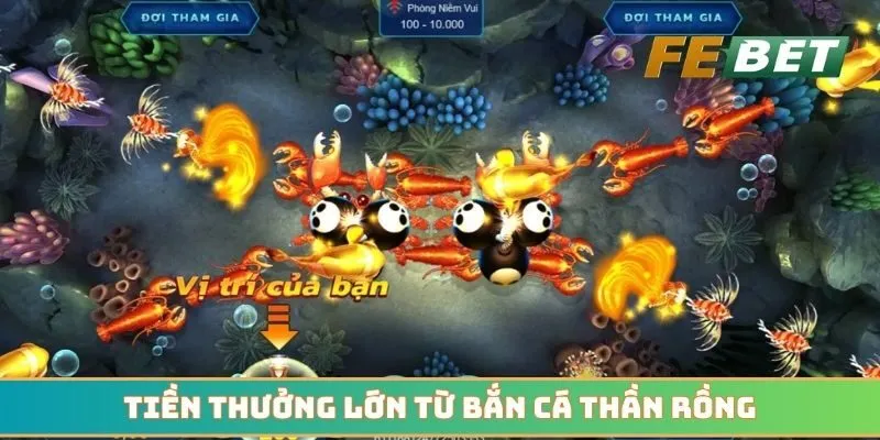 Tiền thưởng lớn từ bắn cá thần rồng theo đúng quy định